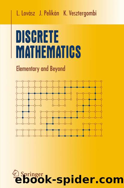 Discrete Mathematics by K. Vesztergombi & J. Pelikán & L. Lovász