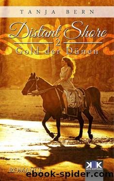Distant Shore: Gold der DÃ¼nen (German Edition) by Tanja Bern