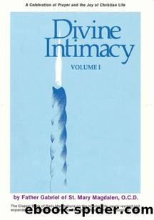 Divine Intimacy Vol 1: 001 by Gabriel Father