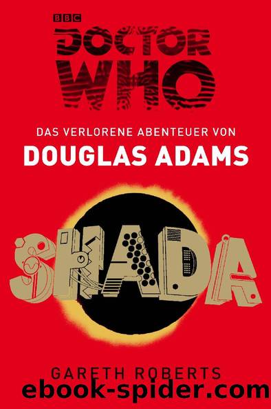 Doctor Who: Shada by Douglas Adams Gareth Roberts