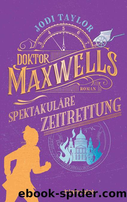 Doktor Maxwells spektakulÃ¤re Zeitrettung: Roman (Die Chroniken von St. Maryâs 5) (German Edition) by Taylor Jodi