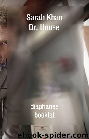 Dr. House by Sarah Khan