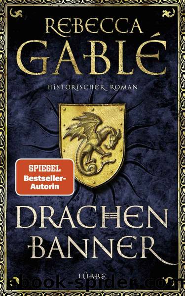 Drachenbanner: Ein Waringham-Roman (German Edition) by Rebecca Gablé