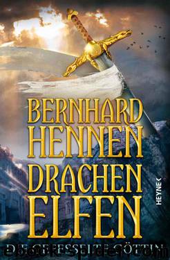 Drachenelfen - Die gefesselte Göttin (German Edition) by Hennen Bernhard