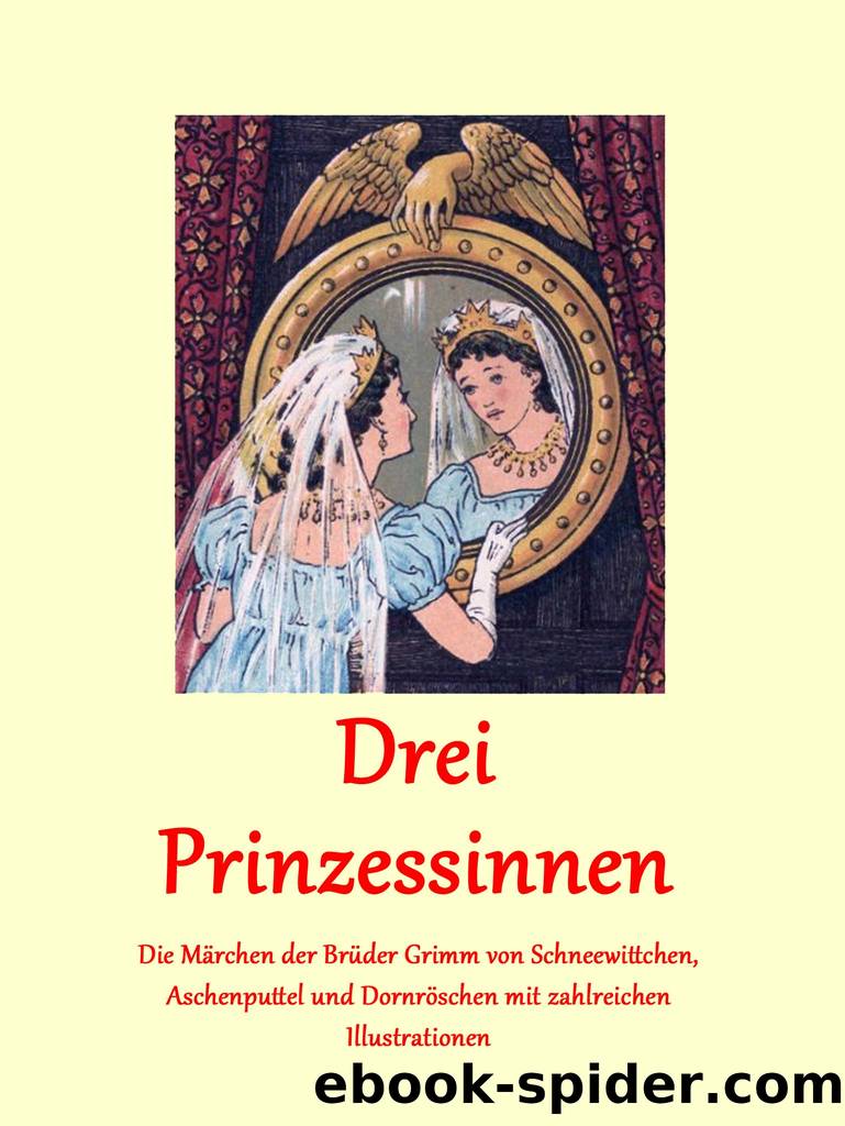 Drei Prinzessinnen by Brüder Grimm