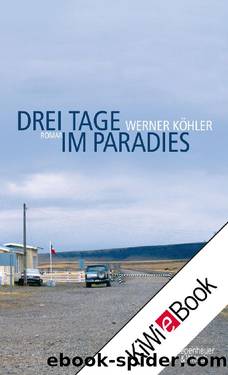Drei Tage im Paradies by Werner Köhler