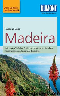 DuMont Reise-Taschenbuch Madeira by Susanne Lipps