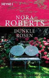 Dunkle Rosen by Nora Roberts