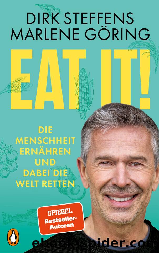 Eat it! by Dirk Steffens & Marlene Göring
