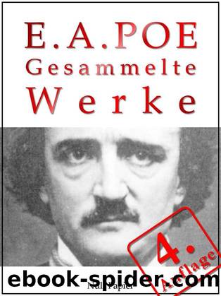 Edgar Allan Poe - Gesammelte Werke (Gesammelte Werke bei Null Papier) (German Edition) by Edgar Allan Poe