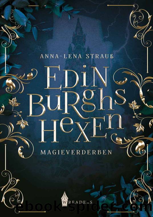 Edinburghs Hexen: Magieverderben by Anna-Lena Strauß