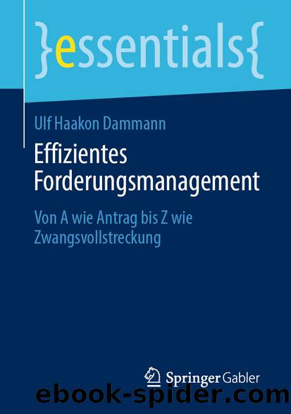 Effizientes Forderungsmanagement by Ulf Haakon Dammann