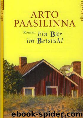 Ein Bär im Betstuhl by Arto Paasilinna