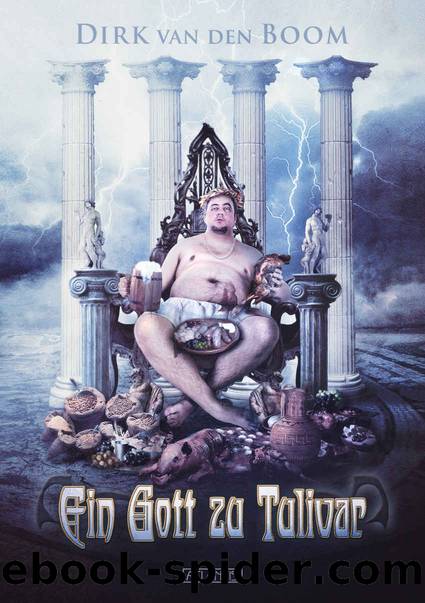 Ein Gott zu Tulivar (German Edition) by Dirk van den Boom