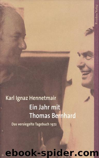 Ein Jahr mit Thomas Bernhard by Karl Ignaz Hennetmair