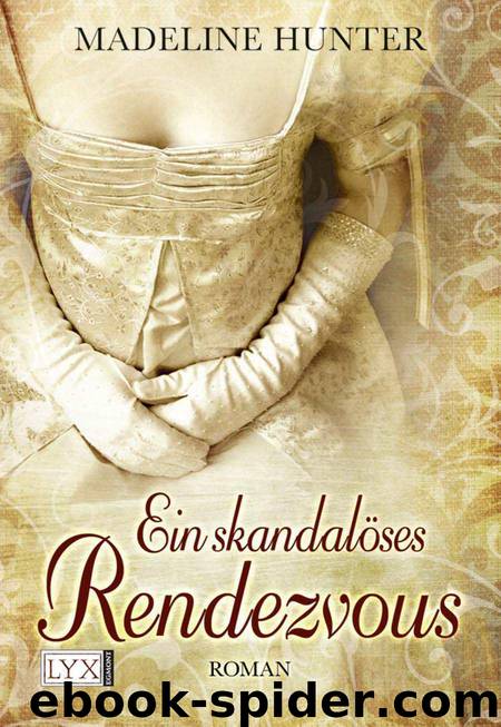 Ein skandalöses Rendezvous (German Edition) by Madeline Hunter