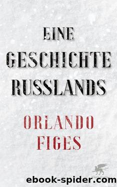Eine Geschichte Russlands by Orlando Figes