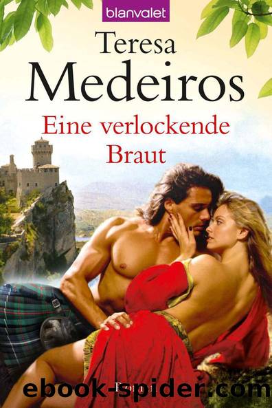 Eine verlockende Braut: Roman (German Edition) by Medeiros Teresa
