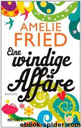 Eine windige Affäre by Amelie Fried