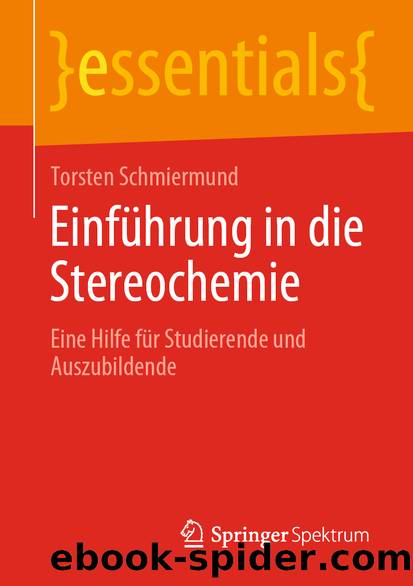 Einführung in die Stereochemie by Torsten Schmiermund
