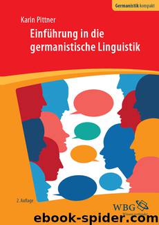 Einführung in die germanistische Linguistik (Germanistik kompakt) by Karin Pittner