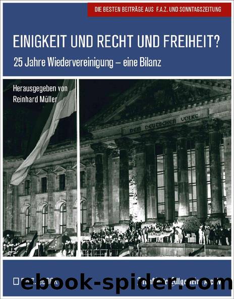 Einigkeit und Recht und Freiheit? by Frankfurter Allgemeine Archiv
