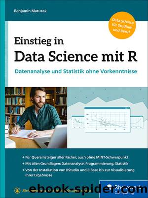 Einstieg in Data Science mit R by Benjamin Matuzak