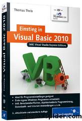 Einstieg in Visual Basic 2010, 2. Auflage by Thomas Theis