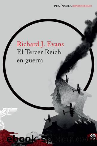 El Tercer Reich en guerra by Richard J. Evans