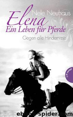 Elena - Ein Leben für Pferde by Nele Neuhaus