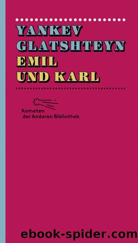Emil und Karl by Glatshteyn Yankev