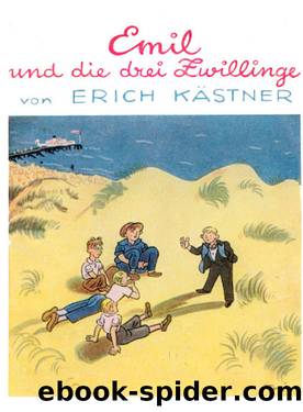Emil und die drei Zwillinge by Erich Kästner