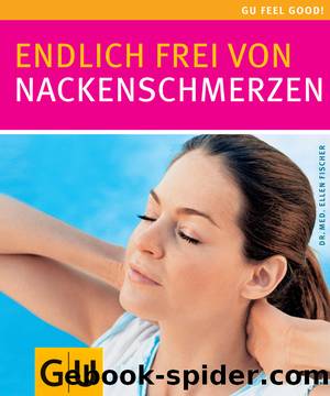 Endlich frei von Nackenschmerzen - GU Feel good! by Gräfe und Unzer