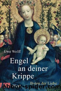 Engel an deiner Krippe by Wolff Uwe