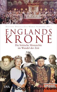 Englands Krone by Musall Bettina; Schnurr Eva-Maria
