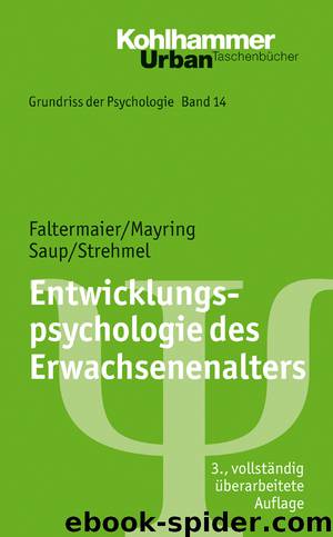 Entwicklungspsychologie des Erwachsenenalters by Toni Faltermaier Philipp Mayring Winfried Saup Petra Strehmel