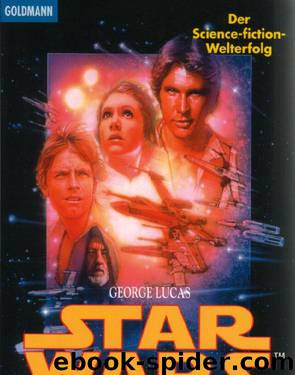 Episode IV - Eine Neue Hoffnung by George Lucas
