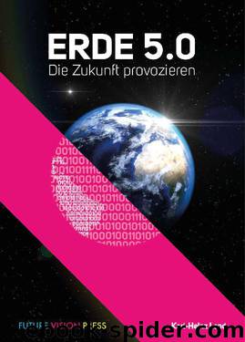 Erde 5.0: Die Zukunft Provozieren (German Edition) by Karl-Heinz Land