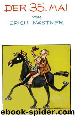 Erich Kastner by Der 35.Mai oder Konrad reitet in die Sudsee