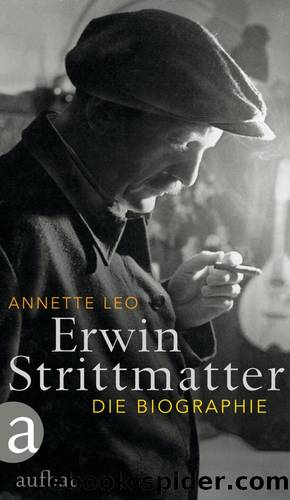 Erwin Strittmatter - die Biographie by Aufbau