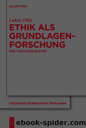 Ethik als Grundlagenforschung by Lukas Ohly