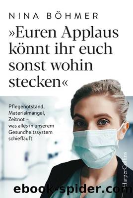 Euren Applaus könnt ihr euch sonst wohin stecken (German Edition) by Böhmer Nina