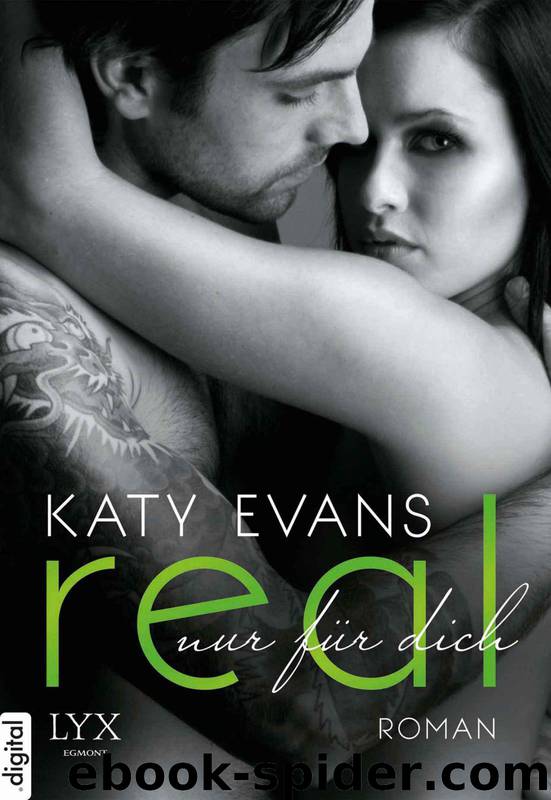 Evans, Katy - Real by Nur fuer dich