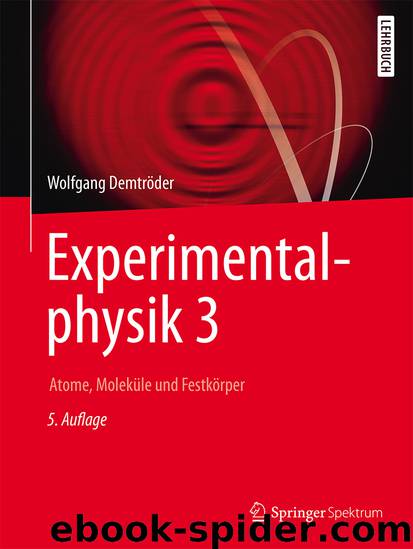 Experimentalphysik 3 by Wolfgang Demtröder