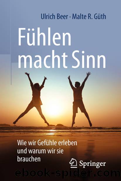 Fühlen macht Sinn by Ulrich Beer & Malte R. Güth