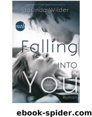 Falling INTO You - Fuer immer wir by Jasinda Wilder