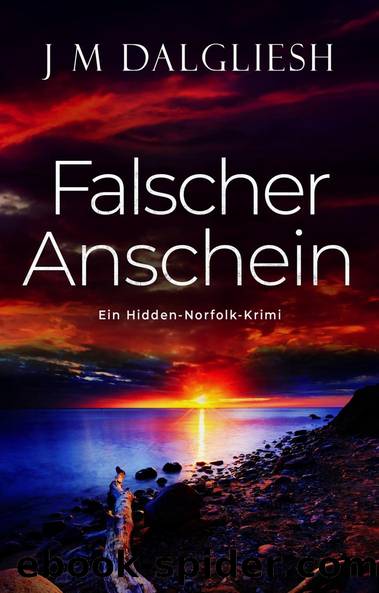 Falscher Anschein by J M Dalgliesh