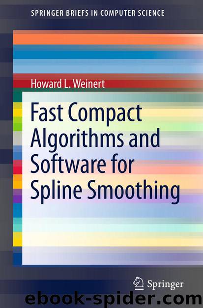 Fast Compact Algorithms and Software for Spline Smoothing by Howard L. Weinert