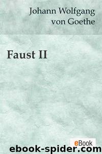 Faust II by Johann Wolfgang von Goethe