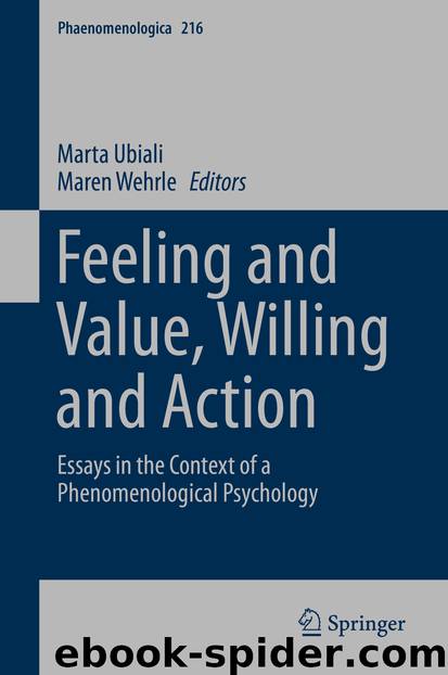 Feeling and Value, Willing and Action by Marta Ubiali & Maren Wehrle